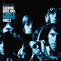 The Doors - Strange Days 1967: A Work in Progress, Part 2...
