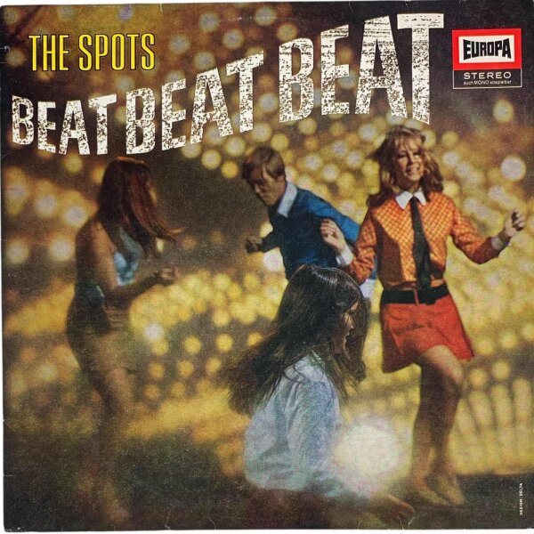 The Spots - Beat Beat Beat [LP] | Europa  - E 174 | Germany, 1960s-70s | VG+/VG+