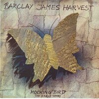 Barclay James Harvest  - Mocking Bird - The Early Years...