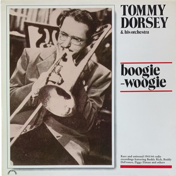Tommy Dorsey & His Orchestra - Boogie-Woogie [LP] | Green Line Records - JJ-614 | Italy, 1989 | EX/EX