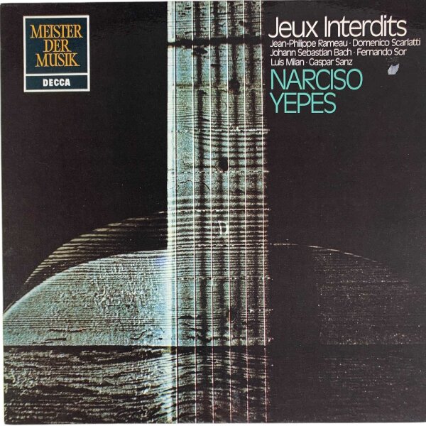 Narciso Yepes - Jeux Interdits [LP] | Decca - 6.41654 AN | Germany, 1976 | NM/VG+