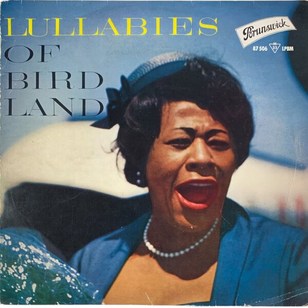 Ella Fitzgerald - Lullabies Of Birdland [LP] | Brunswick  - LPBM 87 506 | Germany, 1959 | VG-/VG-
