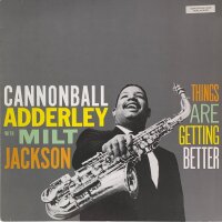 Cannonball Adderley With Milt Jackson - Things Are...