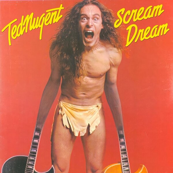 Ted Nugent - Scream Dream [LP] | Epic - 86111 | Europe, 1980 | EX/VG