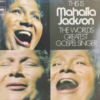 Mahalia Jackson - This Is Mahalia Jackson The Worlds...