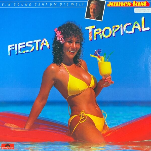 James Last - Fiesta Tropical [LP] | Polydor - 835 978-2 | Germany, 1988 | NM/NM