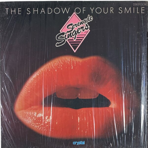 The Serenade Singers - The Shadow Of Your Smile [LP] | Crystal - 038 CRY 32392 | Germany, 1976 | NM/VG+