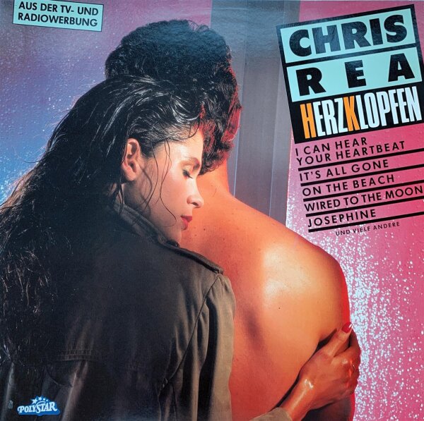 Chris Rea - Herzklopfen [LP] | PolyStar - 831 082-1 | Germany, 1986 | EX/EX