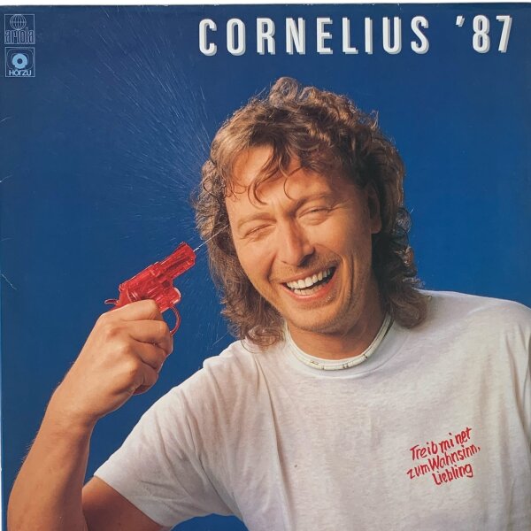 Peter Cornelius - Cornelius 87  [LP] | Ariola - 208 378-630 | Germany, 1987 | VG/EX