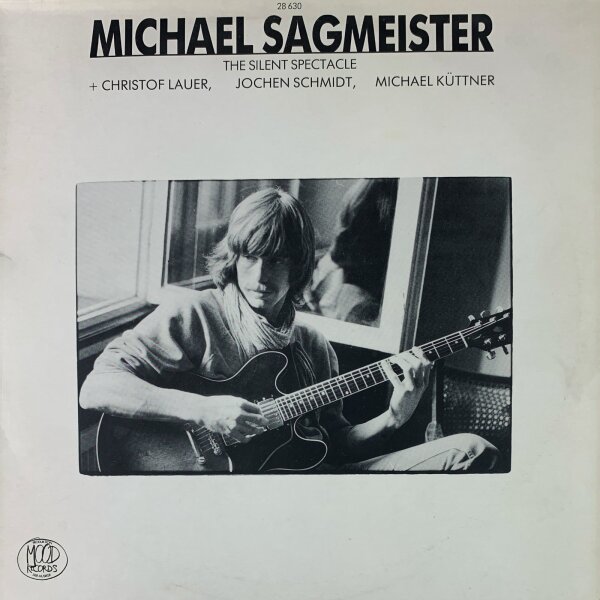 Michael Sagmeister - The Silent Spectacle [LP] | Mood Records - 28630 | Germany, 1982 | VG+/VG+