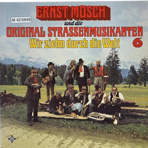 Ernst Mosch Und Die Original Strassenmusikanten - Wir Ziehn Durch Die Welt [LP] | Telefunken - 6.23993 AS | Germany, 1979 | NM/VG