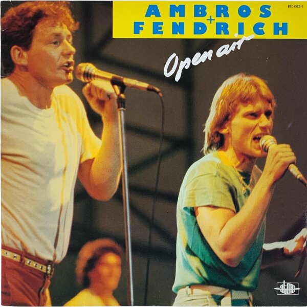 Ambros + Fendrich - Open Air [LP] | Atom - 815 662-1 | Austria, 1983 | NM/EX