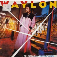 Waylon Jennings - Never Could Toe The Mark [LP] | RCA -...