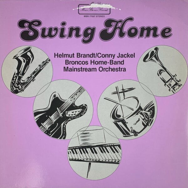 Helmut Brandt / Conny Jackel / Broncos Home-Band / Mainstream Orchestra - Swing Home [LP] | Merco Bronco Records - MBR 77007 | Germany, 1985 | VG+/VG