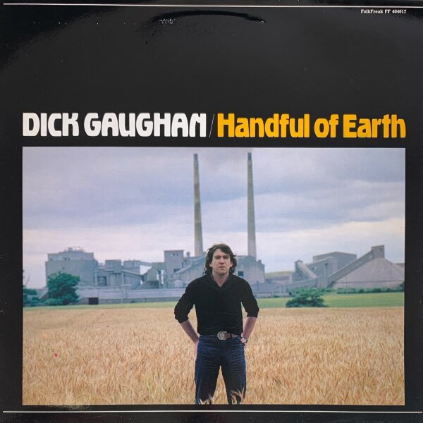 Dick Gaughan - Handful Of Earth [LP] | Folk Freak - FF 404017 | Germany, 1984 | NM/VG+