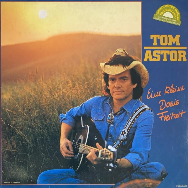Tom Astor  - Eine Kleine Dosis Freiheit [LP] | Papagayo - 1C 066 1 59559 1 | Germany, 1987 | EX/EX