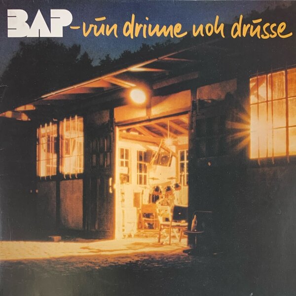BAP - Vun Drinne Noh Drusse  [LP] | Musikant - 1 C 066-46 639 | Europe, 1982 | EX/EX