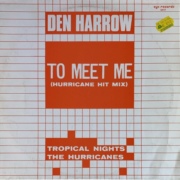 Den Harrow / The Hurricanes - To Meet Me (Hurricane Hit Mix) / Tropical Nights [12 Maxi] | ZYX Records - ZYX 5417 | Germany, 1986 | NM/VG
