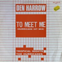 Den Harrow / The Hurricanes - To Meet Me (Hurricane Hit...