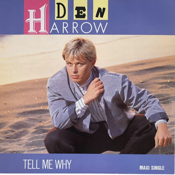 Den Harrow - Tell Me Why [12 Maxi] | Baby Records - 609 209 | Europe, 1987 | EX/EX