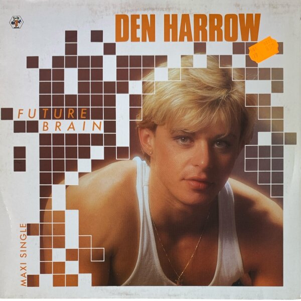 Den Harrow - Future Brain [12 Maxi] | Baby Records - 601 812 | Europe, 1985 | EX/VG