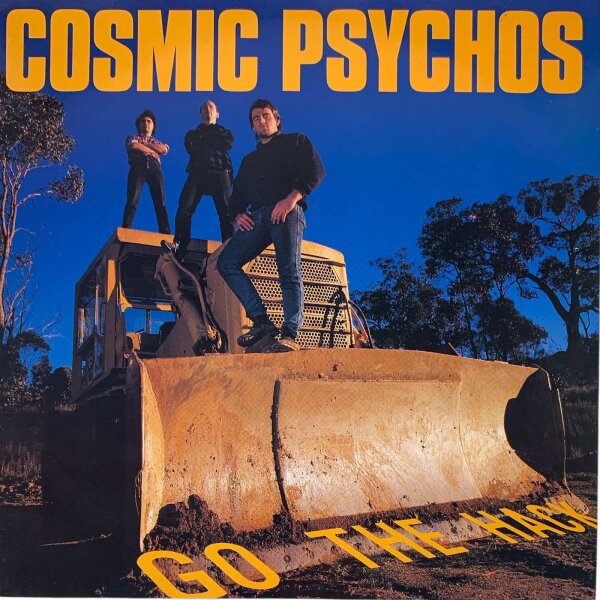 Cosmic Psychos - Go The Hack [LP] | Normal - Normal 111 | UK & Europe, 1989 | NM/EX