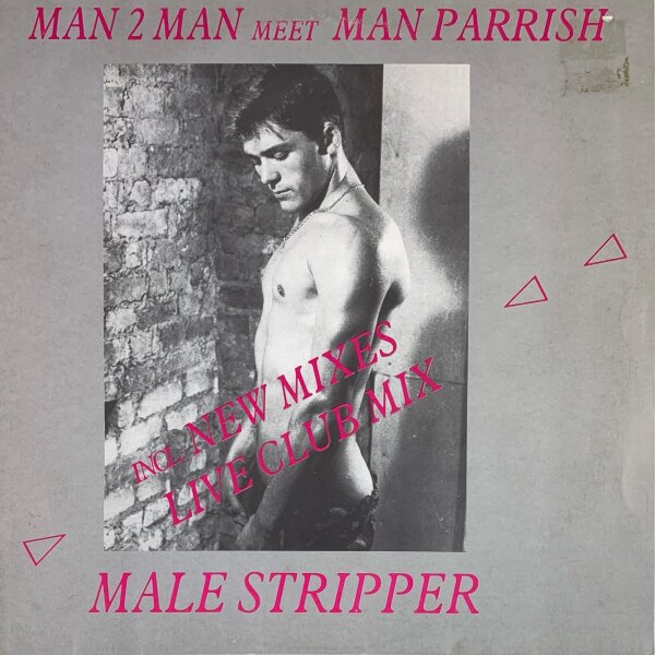 Man 2 Man Meet Man Parrish - Male Stripper [12 Maxi] | ZYX Records - ZYX 5481 | Germany, 1987 | EX/VG
