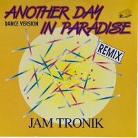 Jam Tronik - Another Day In Paradise (Dance Version -...