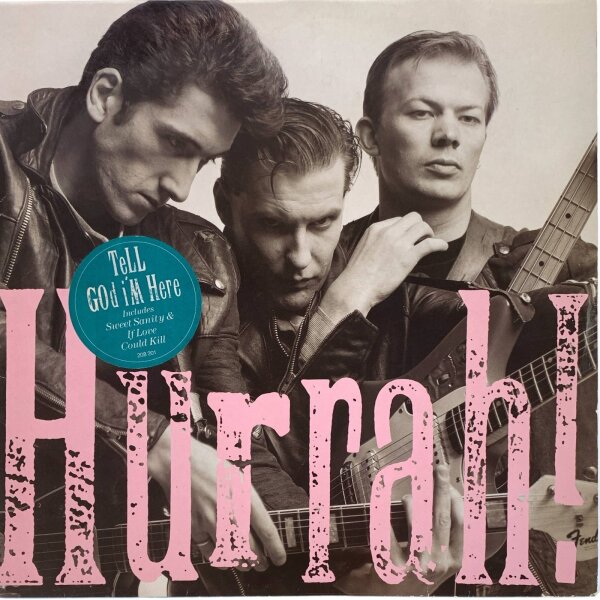 Hurrah! - Tell God Im Here [LP] | Kitchenware Records - 208 201 | Europe, 1987 | VG/VG+