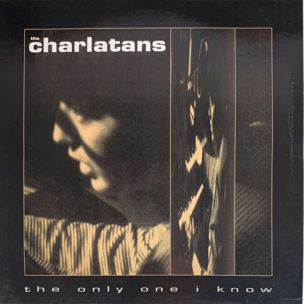 The Charlatans - The Only One I Know [12 Maxi] | Situation Two -  SIT 70 T | UK, 1990 | VG+/VG