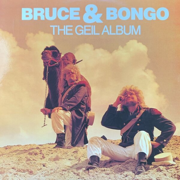 Bruce & Bongo - The Geil Album [LP] | Geil Records - 6.26372 | Germany, 1986 | NM/VG+