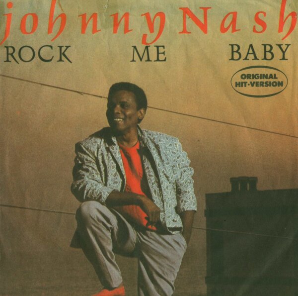 Johnny Nash - Rock Me Baby [7 Vinyl Single] | Metronome | Germany, 1986 | EX/VG
