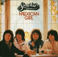 Smokie - Mexican Girl / You Took Me By Suprise [7 Vinyl...