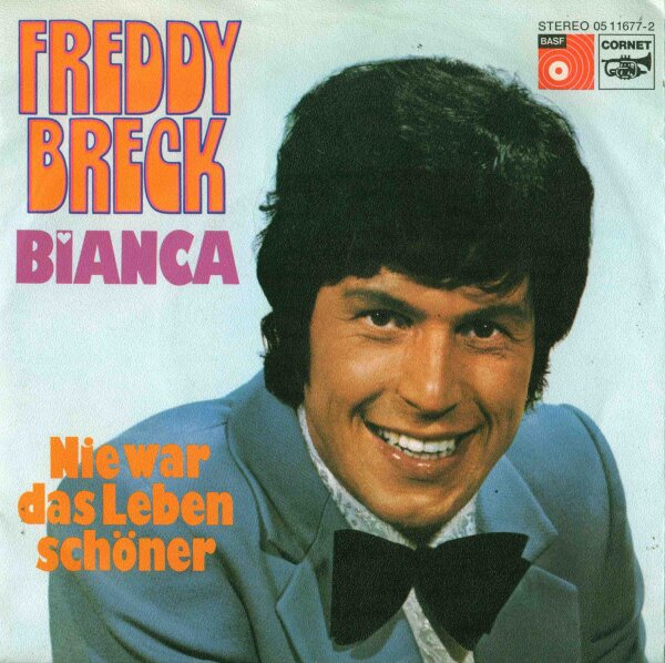 Freddy Breck - Bianca [7 Vinyl Single] | BASF | Germany, 1973 | VG+/EX