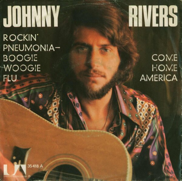 Johnny Rivers - Rockin Pneumonia - Boogie Woogie Flu [7 Vinyl Single] | United Artists Records  | Germany, 1972 | VG/VG
