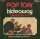 Pop Tops - Hideaway [7 Vinyl Single] | Bellaphon | Germany, 1972 | Misprint | VG/VG+