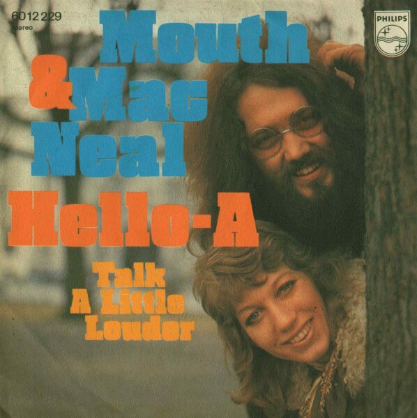 Mouth & Mac Neal - Hello-A [7 Vinyl Single] | Philips | Talk A Little Louder | EX/EX