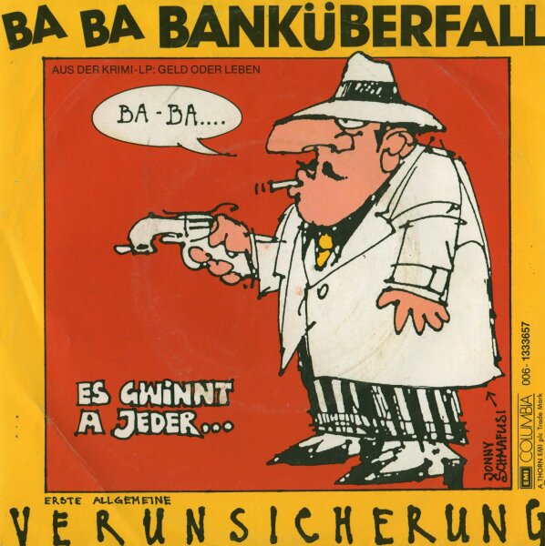 Erste Allgemeine Verunsicherung - Ba-Ba Banküberfall / Es gwinnt a jeder [7 Vinyl Single] | EMI | VG+/VG