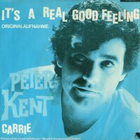 Peter Kent - Its A Real Good Feeling / Carrie [7 Vinyl...