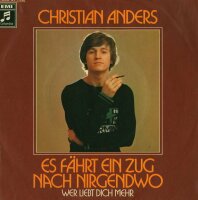 Christian Anders - Es Fährt Ein Zug Nach Nirgendwo...
