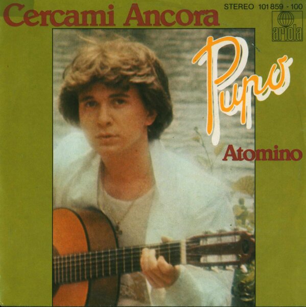Pupo - Cercami Ancora / Atomino [7 Vinyl Single] | Ariola | VG/VG