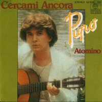 Pupo - Cercami Ancora / Atomino [7 Vinyl Single] | Ariola...