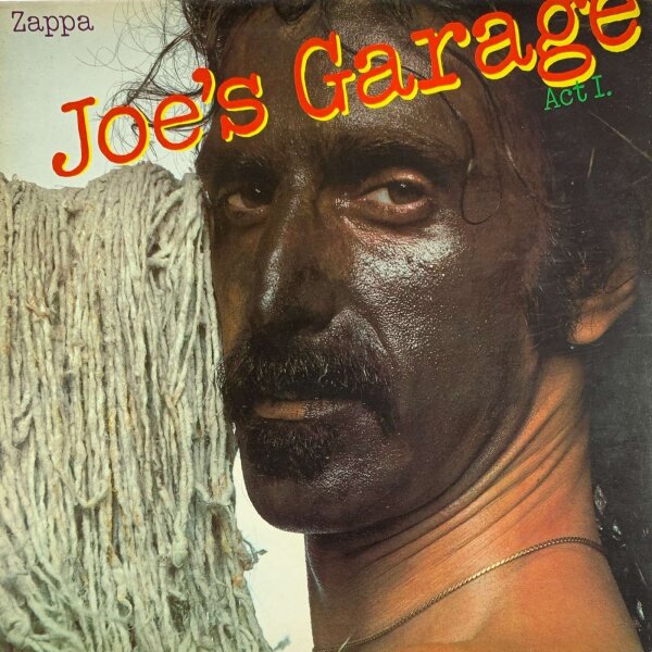 Frank Zappa - Joes Garage Act I [LP] | CBS - 86101 | Europe, 1979 | VG/VG+
