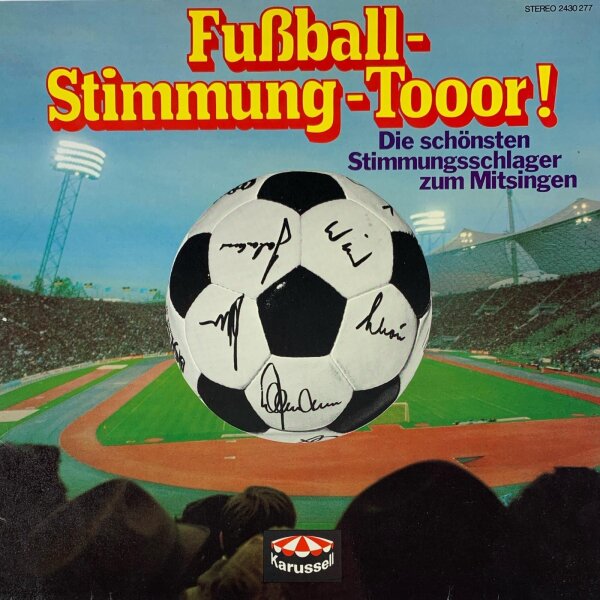 Die Mannschaft der Weltmeister-Elf 1974 - Fußball - Stimmung - Tooor! [LP] | Karussell - 2430 277 | Germany, 1976 | VG/EX