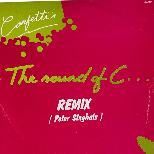 Confettis - The sound of C... [12 Maxi] |  - USA 1080 | Belgium, 1988 | VG+/VG