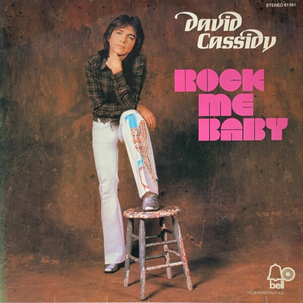 David Cassidy - Rock Me Baby [LP] | Bell Records - 61 581 | Germany, 1972 | VG/VG+