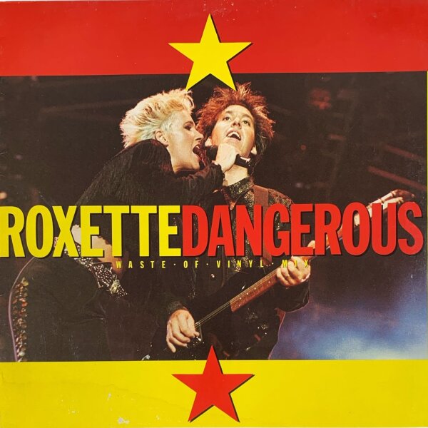 Roxette - Dangerous (Waste Of Vinyl Mix) [LP] | Parlophone - 060-13 6370 6 | Europe, 1990 | EX/G