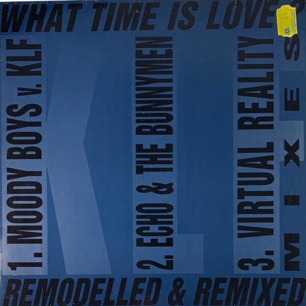 The KLF Featuring The Children Of The Revolution - What Time Is Love? (Remodelled & Remixed) [12 Maxi] | Blow Up - INT 125.790 | Germany, 1990 | NM/VG