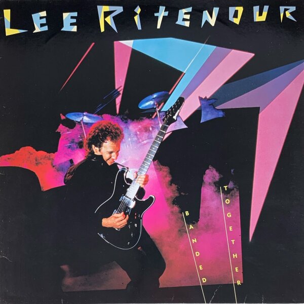 Lee Ritenour - Banded Together [LP] | Elektra - 960 358-1 | Europe, 1984 | NM/VG+