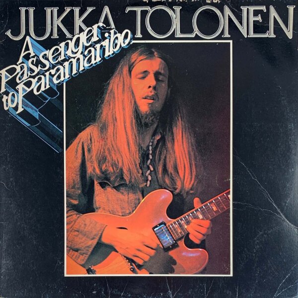 Jukka Tolonen - A Passenger To Paramaribo [LP] | Love Records - LRLP 231 | Finland, 1977 | NM/G